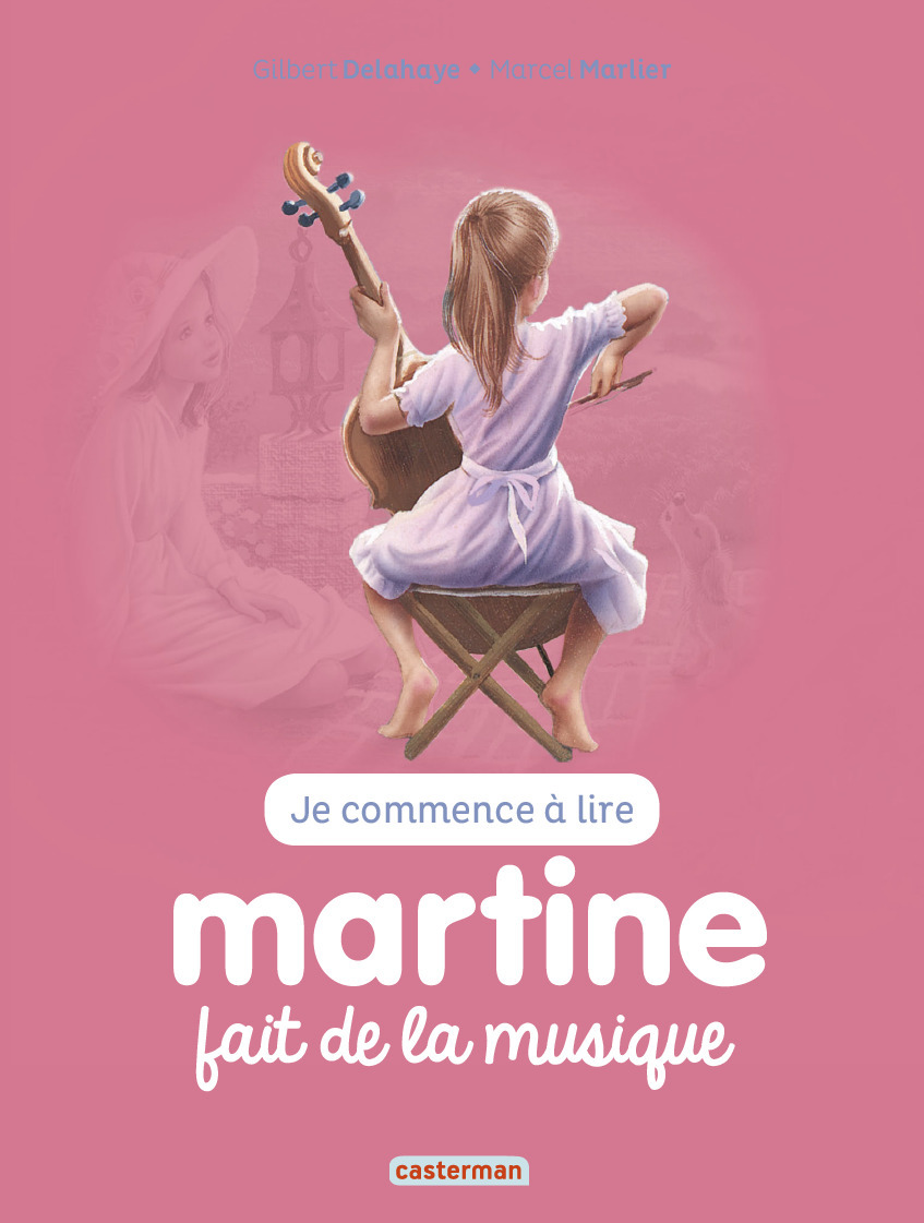 Je Commence A Lire Avec Martine - T43 - Martine Fait De La Musique