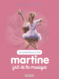 Je Commence A Lire Avec Martine - T43 - Martine Fait De La Musique
