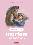 Je Commence A Lire Avec Martine - T14 - Martine Monte A Cheval