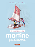 Je Commence A Lire Avec Martine - T56 - Martine Fait De La Voile - Audio