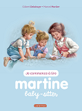 Je Commence A Lire Avec Martine - T38 - Martine Baby-Sitter