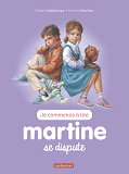 Je Commence A Lire Avec Martine - T11 - Martine Se Dispute