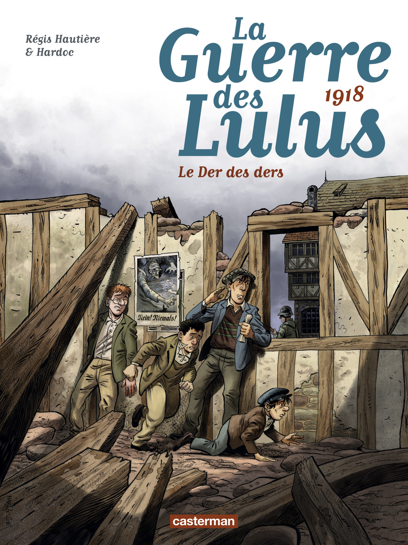 La Guerre Des Lulus - T05 - 1918, Le Der Des Ders