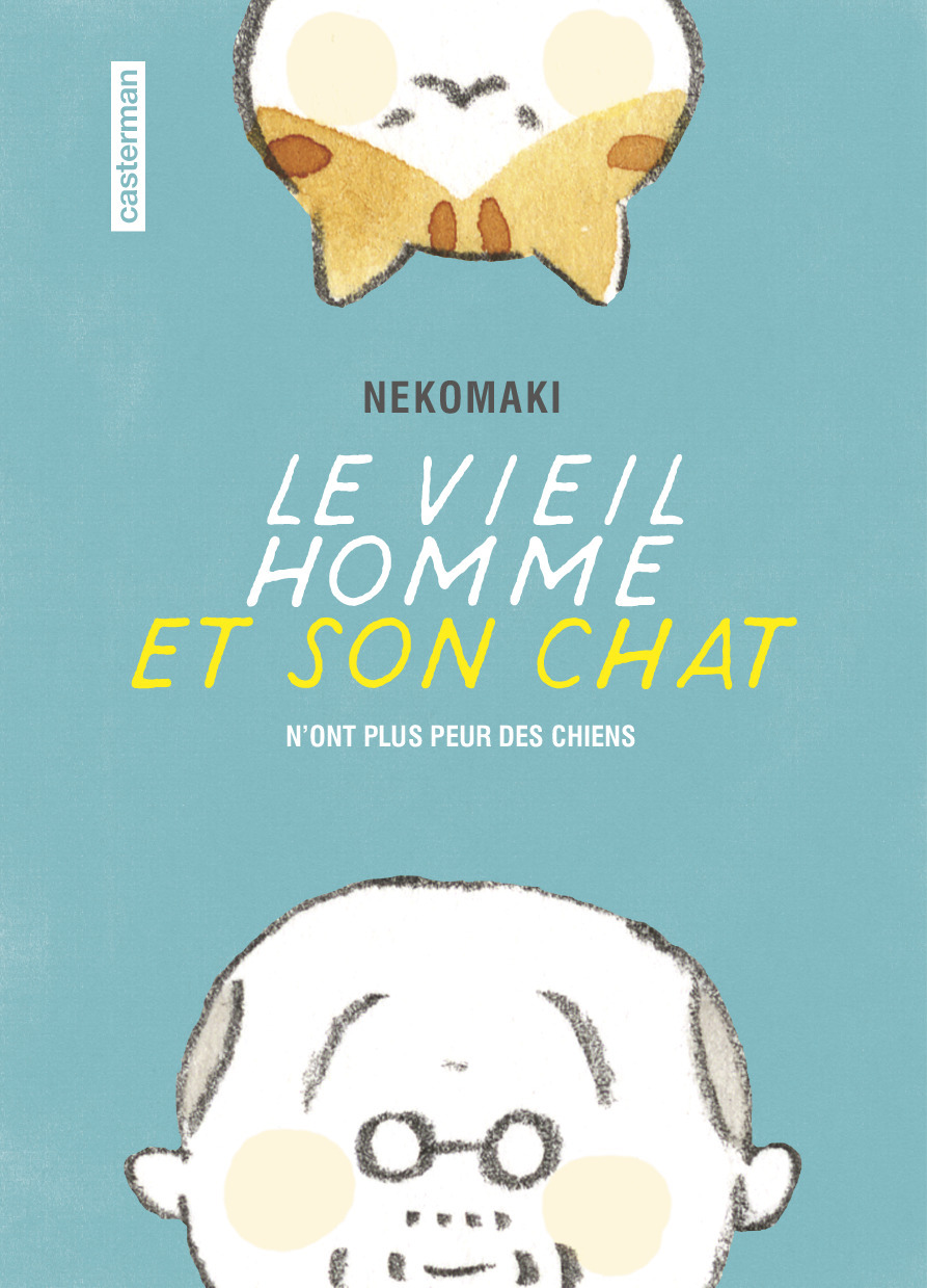 Le Vieil Homme Et Son Chat - T01 - N'Ont Plus Peur Des Chiens