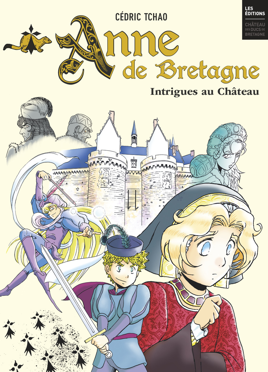 Anne De Bretagne - Intrigues Au Chateau