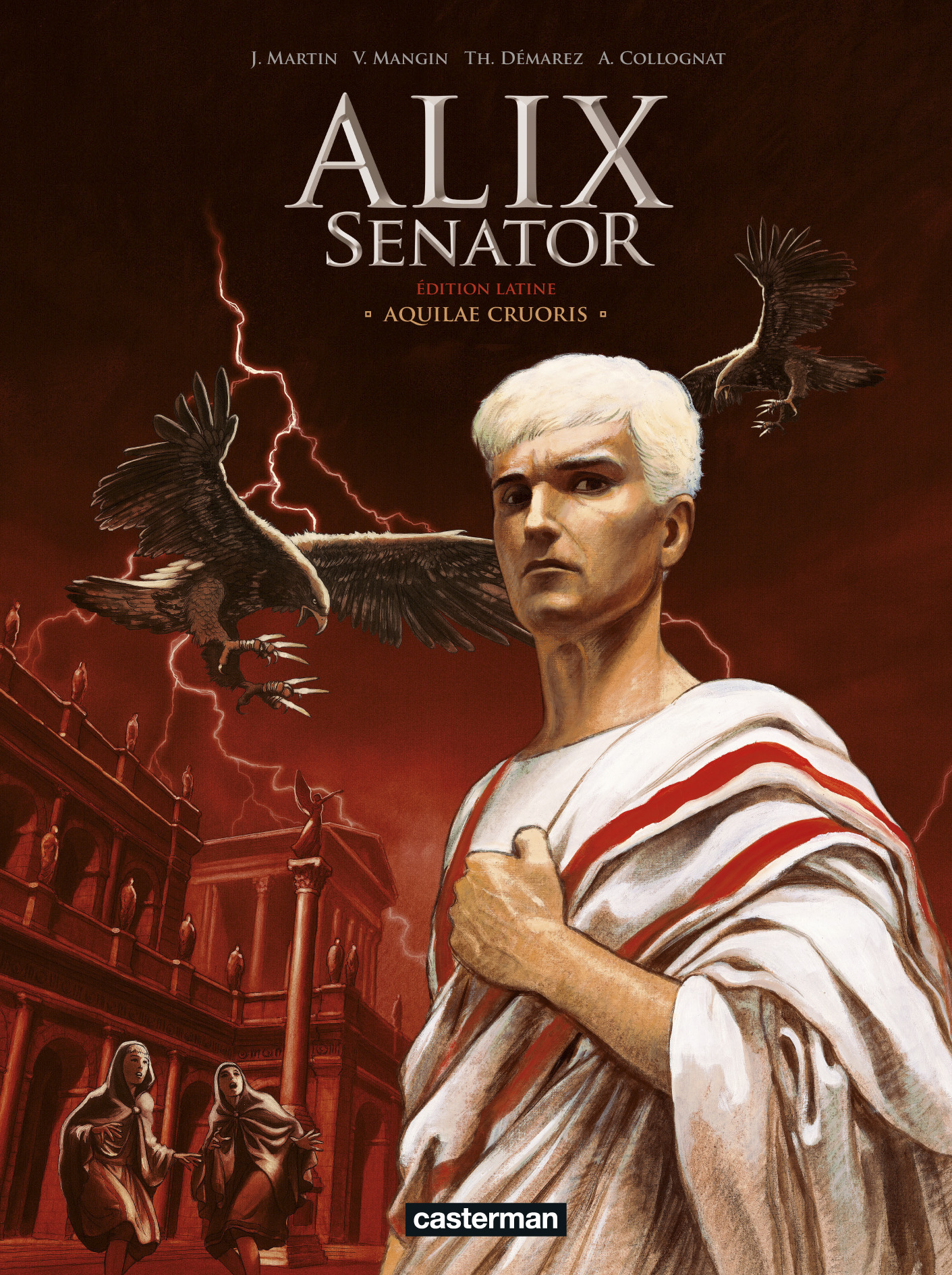 Alix Senator - Edition En Latin - T01 - Aquilae Cruoris