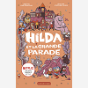 Hilda - T02 - Hilda Et La Grande Parade