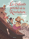 Les Enfants Perches De La Revolution T1                                                             