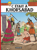 Alix - T25 - C'Etait A Khorsabad