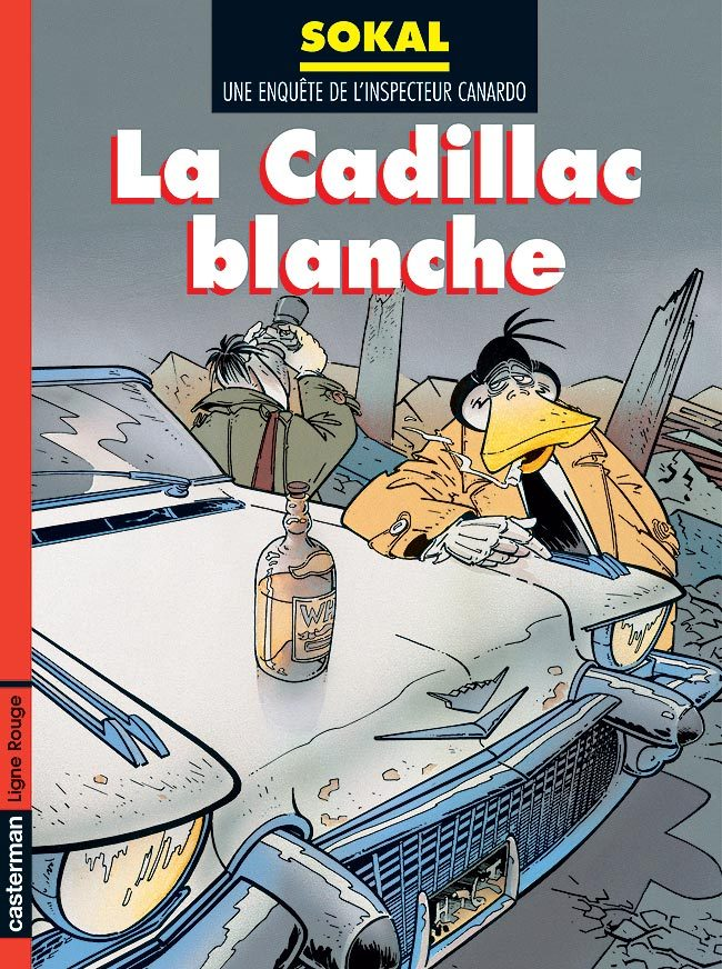 Canardo - T06 - La Cadillac Blanche - Canardo