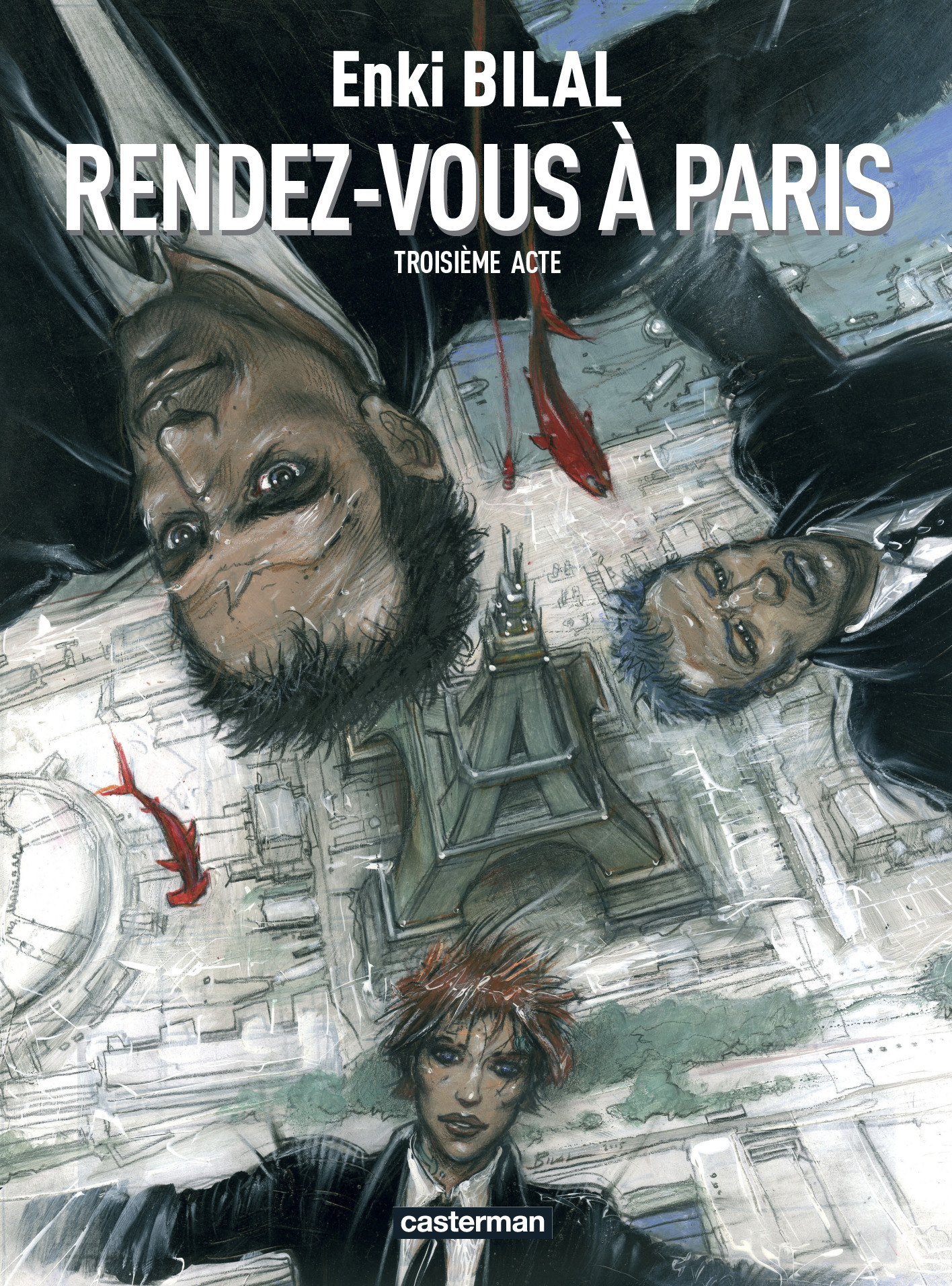 Monstre - T03 - Rendez-Vous A Paris - Troisieme Acte