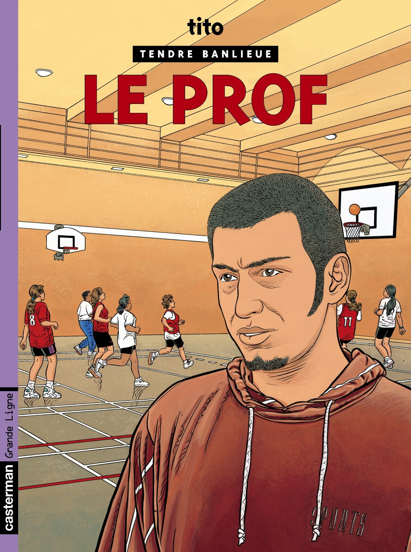 Tendre Banlieue - T11 - Le Prof
