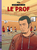Tendre Banlieue - T11 - Le Prof