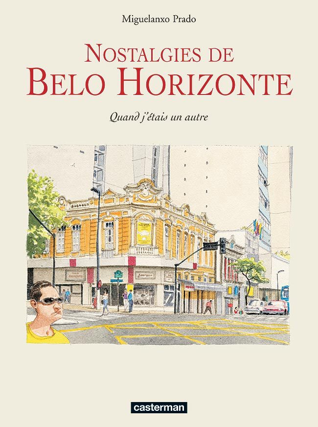 Nostalgies De Belo Horizonte - Quand J'Etais Un Autre