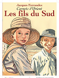 Carnets D'Orient - T03 - Les Fils Du Sud