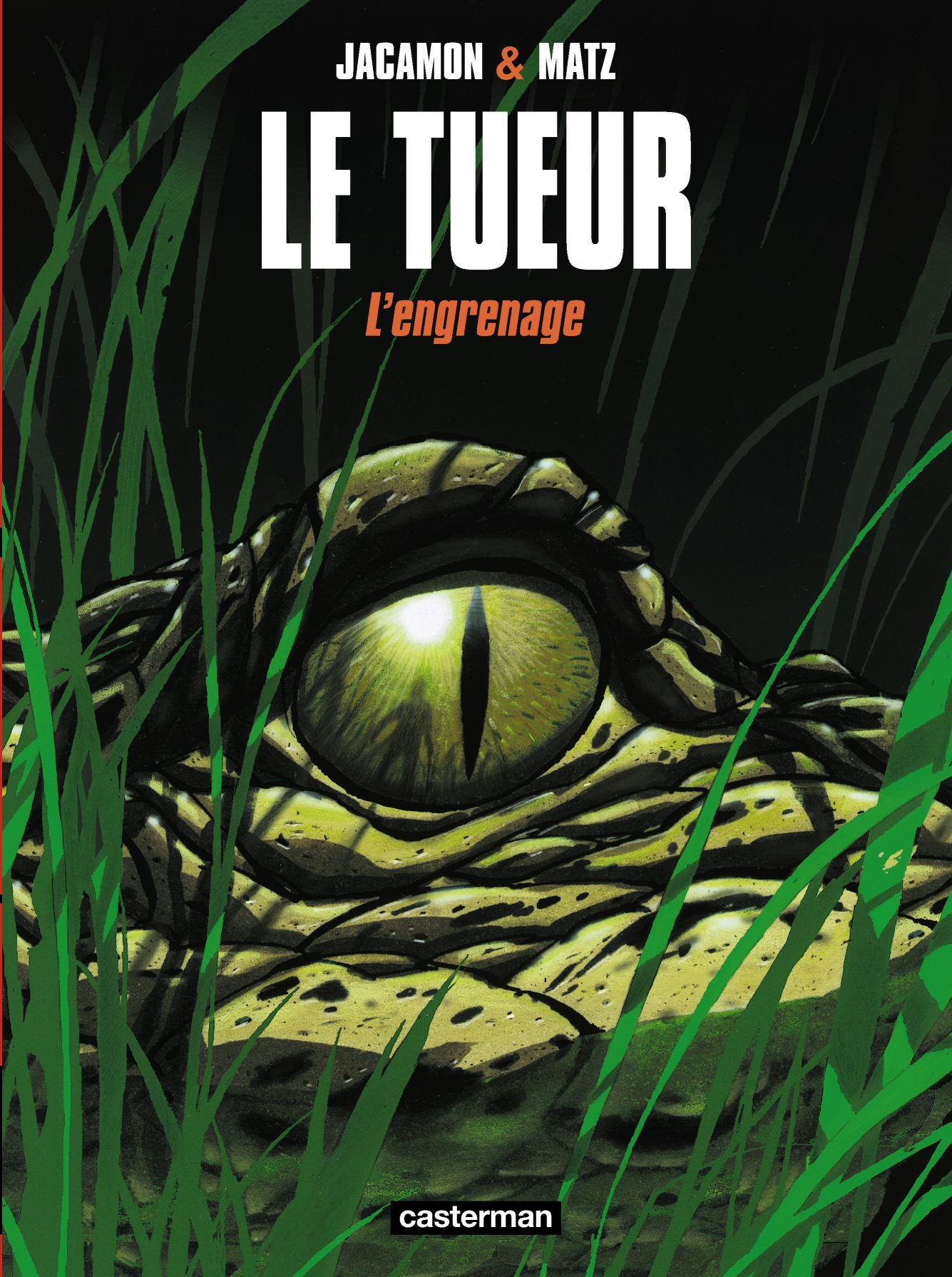 Le Tueur - T02 - L' Engrenage