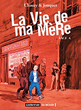 La Vie De Ma Mere - T01 - Face A
