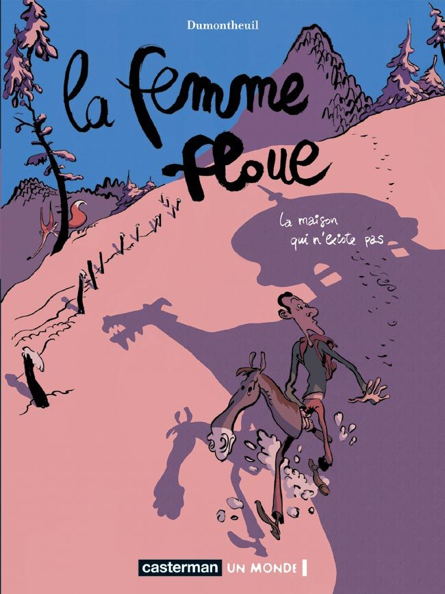 La Femme Floue - La Maison Qui N'Existe Pas