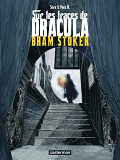 Sur Les Traces De Dracula - T02 - Bram Stoker