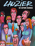 Un Certain Malaise - Tome 0 - Un Certain Malaise