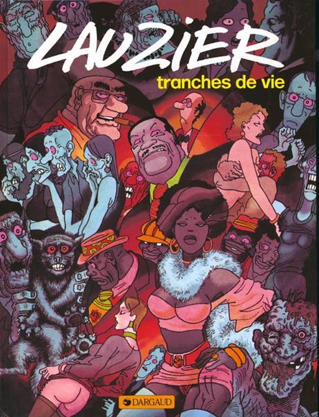 Tranches De Vie - Tome 0 - Tranches De Vie - Tome 1