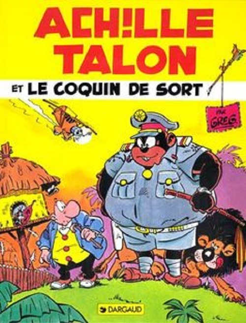 Achille Talon - Tome 18 - Achille Talon Et Le Coquin De Sort