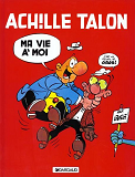 Achille Talon - Tome 21 - Ma Vie A Moi