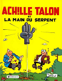 Achille Talon - Tome 23 - Achille Talon Et La Main Du Serpent