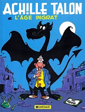 Achille Talon - Tome 24 - Achille Talon Et L'Age Ingrat