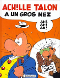 Achille Talon - Tome 30 - Achille Talon A Un Gros Nez