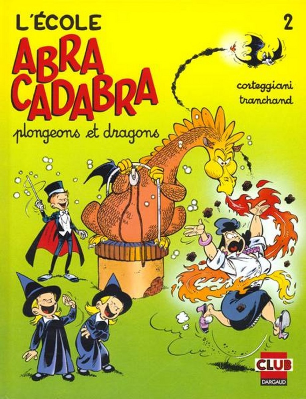 L'Ecole Abracadabra - Tome 2 - Plongeons Et Dragons