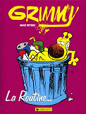 Grimmy - Tome 1 - La Routine