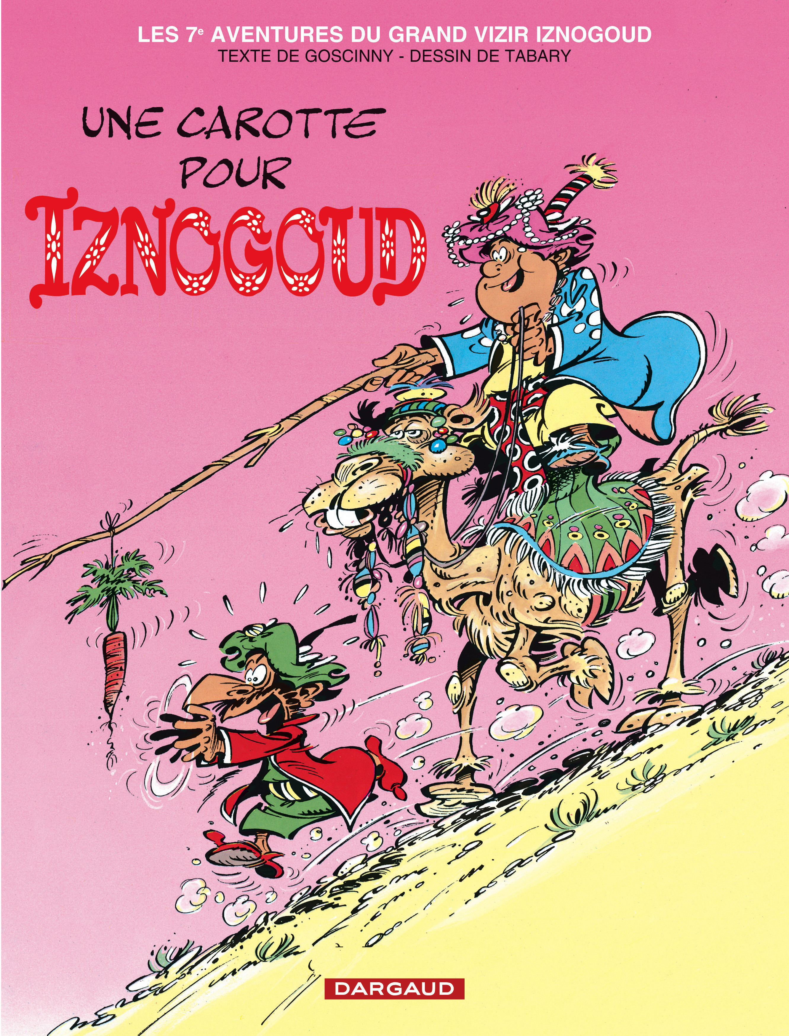 Iznogoud - Tome 7 - Une Carotte Pour Iznogoud