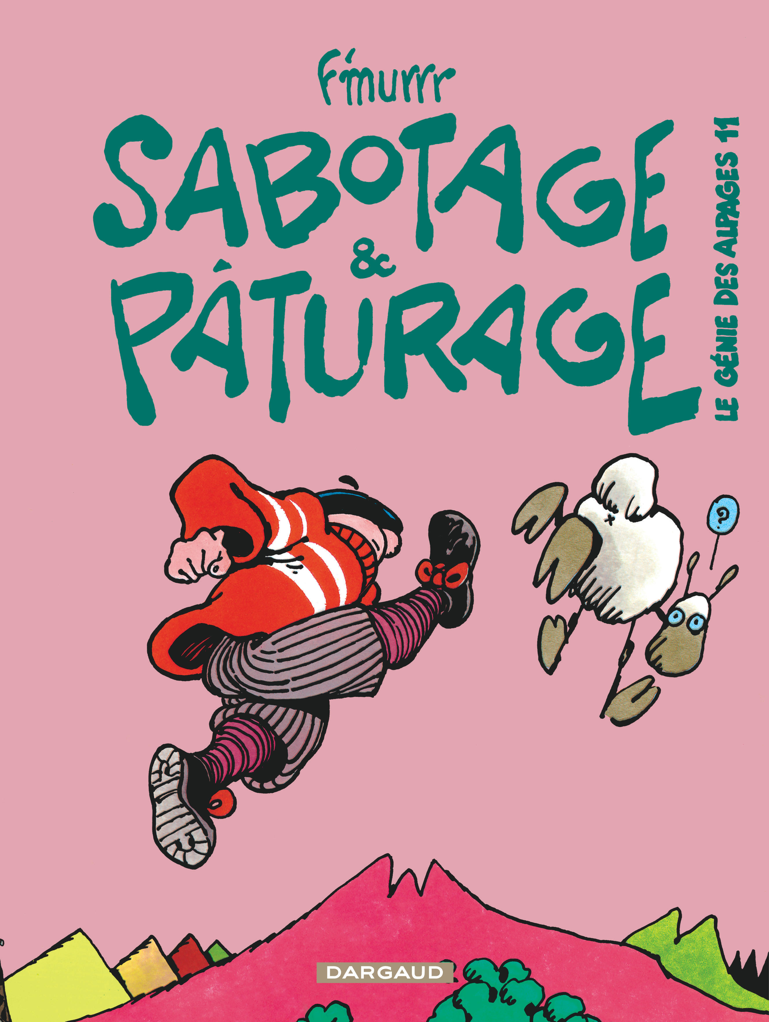 Le Genie Des Alpages - Tome 11 - Sabotage Et Paturage