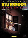 La Jeunesse De Blueberry - Tome 9 - Le Prix Du Sang