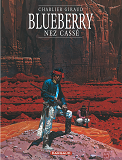 Blueberry - Tome 18 - Nez Casse