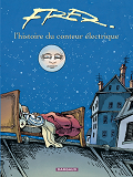 L'Histoire Du Conteur Electrique - Tome 0 - L'Histoire Du Conteur Electrique