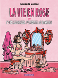 La Vie En Rose - Tome 0 - La Vie En Rose