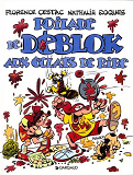 Les Deblok  - Tome 2 - Poilade De Deblok Aux Eclats De Rire