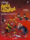 L'Ecole Abracadabra - Tome 7 - Deconfiture Au Chaudron