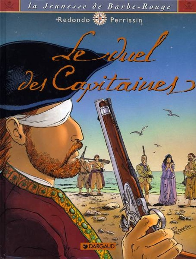 La Jeunesse De Barbe-Rouge - Tome 3 - Le Duel Des Capitaines