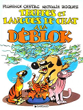 Les Deblok  - Tome 3 - Truffes Et Langues De Chats A La Deblok