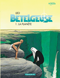 Betelgeuse - Tome 0 - La Planete