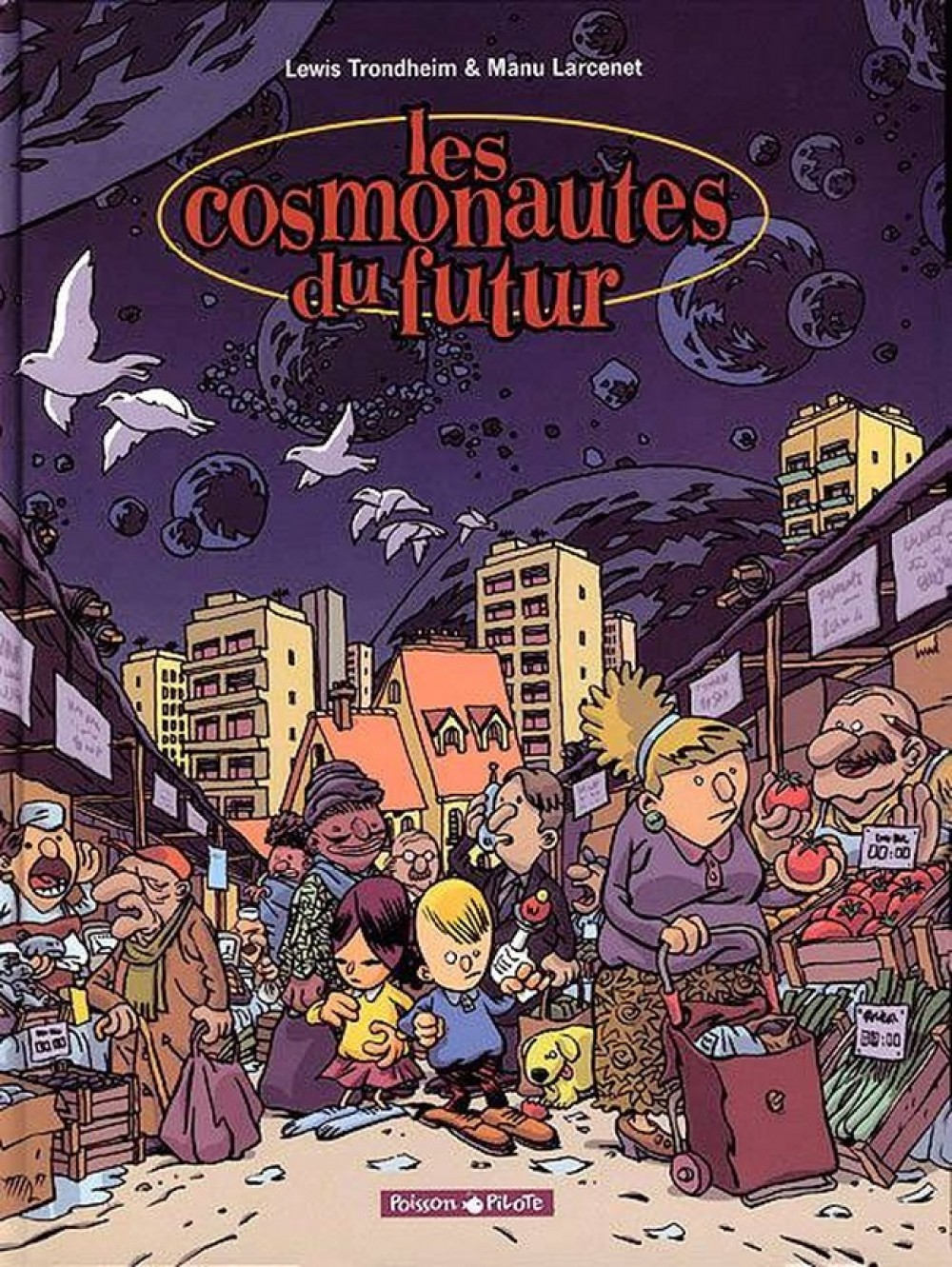 Les Cosmonautes Du Futur - Tome 1 - Les Cosmonautes Du Futur