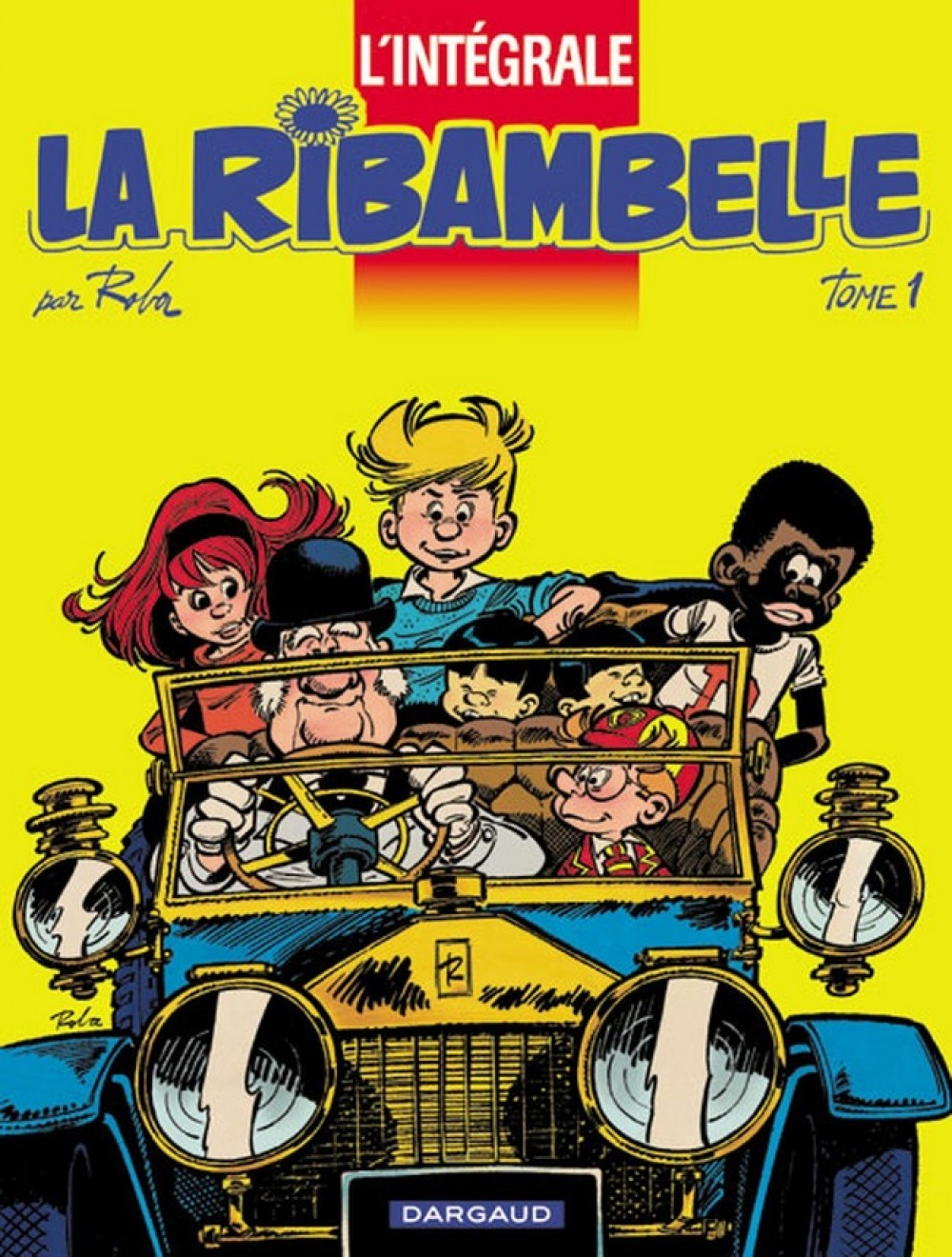 La Ribambelle - Integrales - Tome 1 - La Ribambelle - Integrale - Tome 1