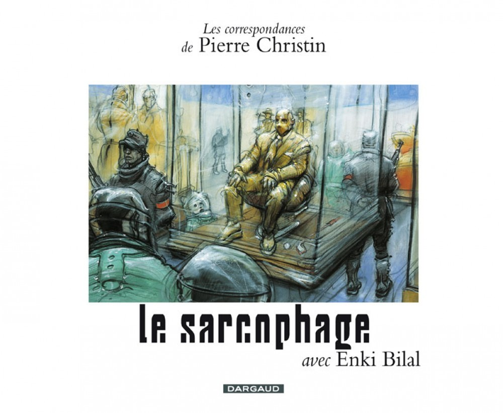 Les Correspondances De Pierre Christin - Tome 7 - Le Sarcophage