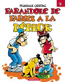 Les Deblok  - Tome 5 - Farandole De Farces A La Deblok