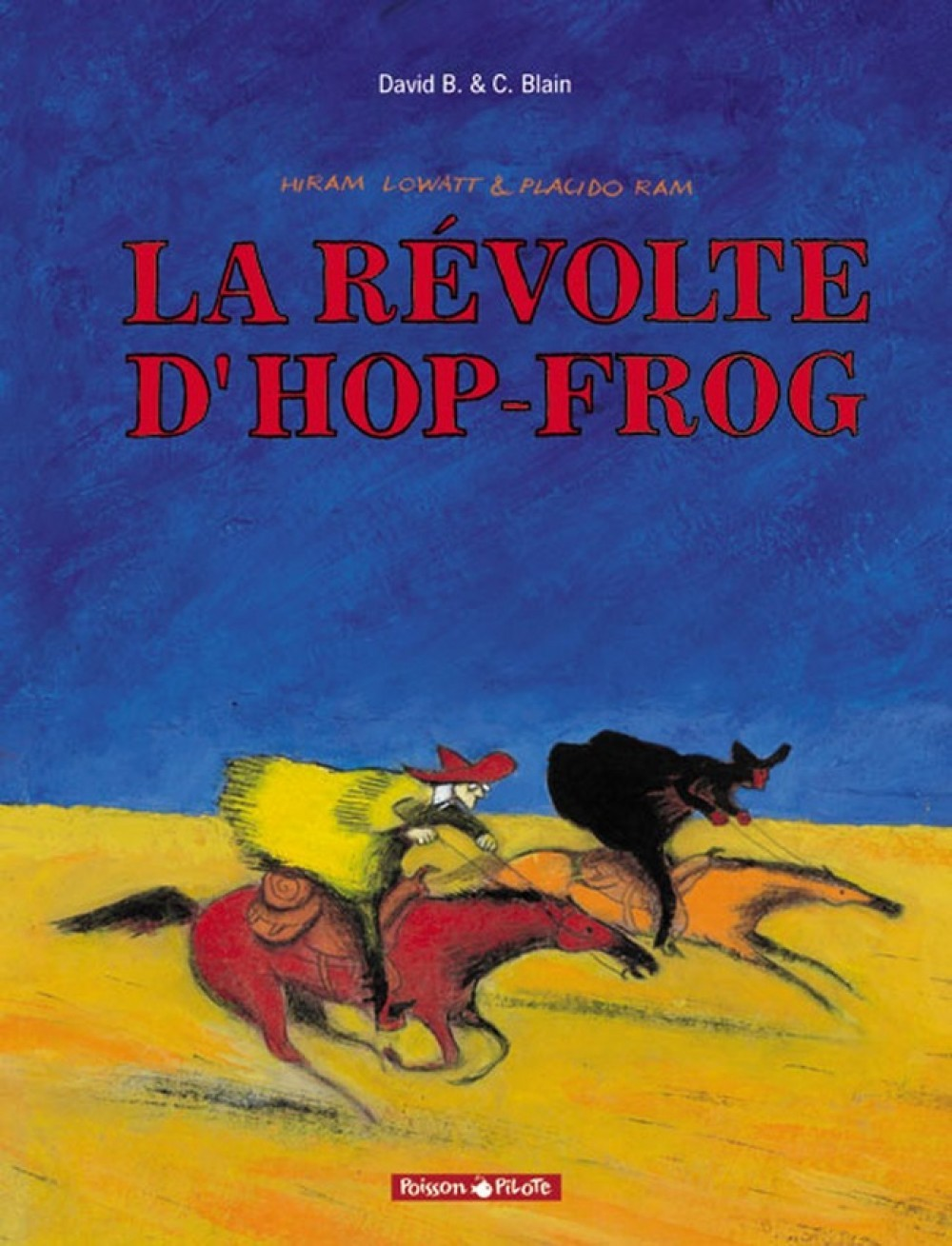 Hiram Lowatt & Placido - Tome 1 - La Revolte D'Hop-Frog