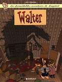 Les Formidables Aventures De Lapinot - Tome 3 - Walter