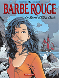 Barbe-Rouge - Le Secret D'Elisa Davis - Tome 1